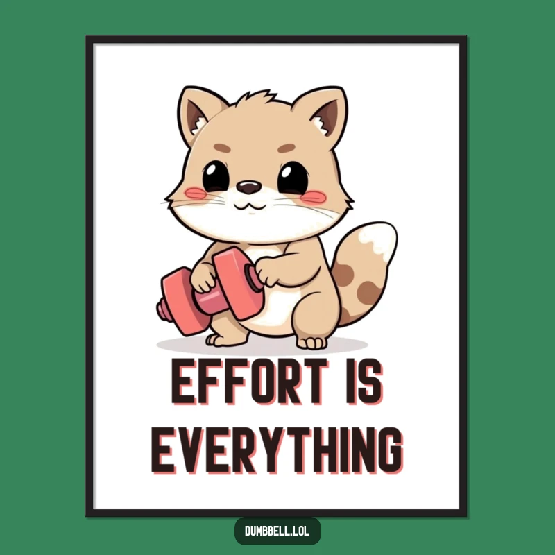 Funny Determined Animal Dumbbell Poster - Motivational Struggle Wall Art Gift