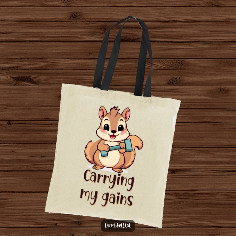 Funny squirrel with a mini dumbbell looking proud, ready for errands on this durable and humorous tote bag.